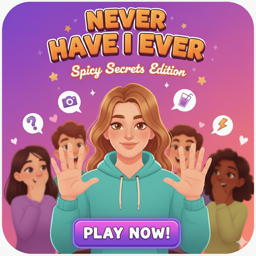 Never Have I Ever - Spicy Secrets Edition